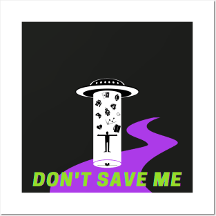 Don't save me Posters and Art